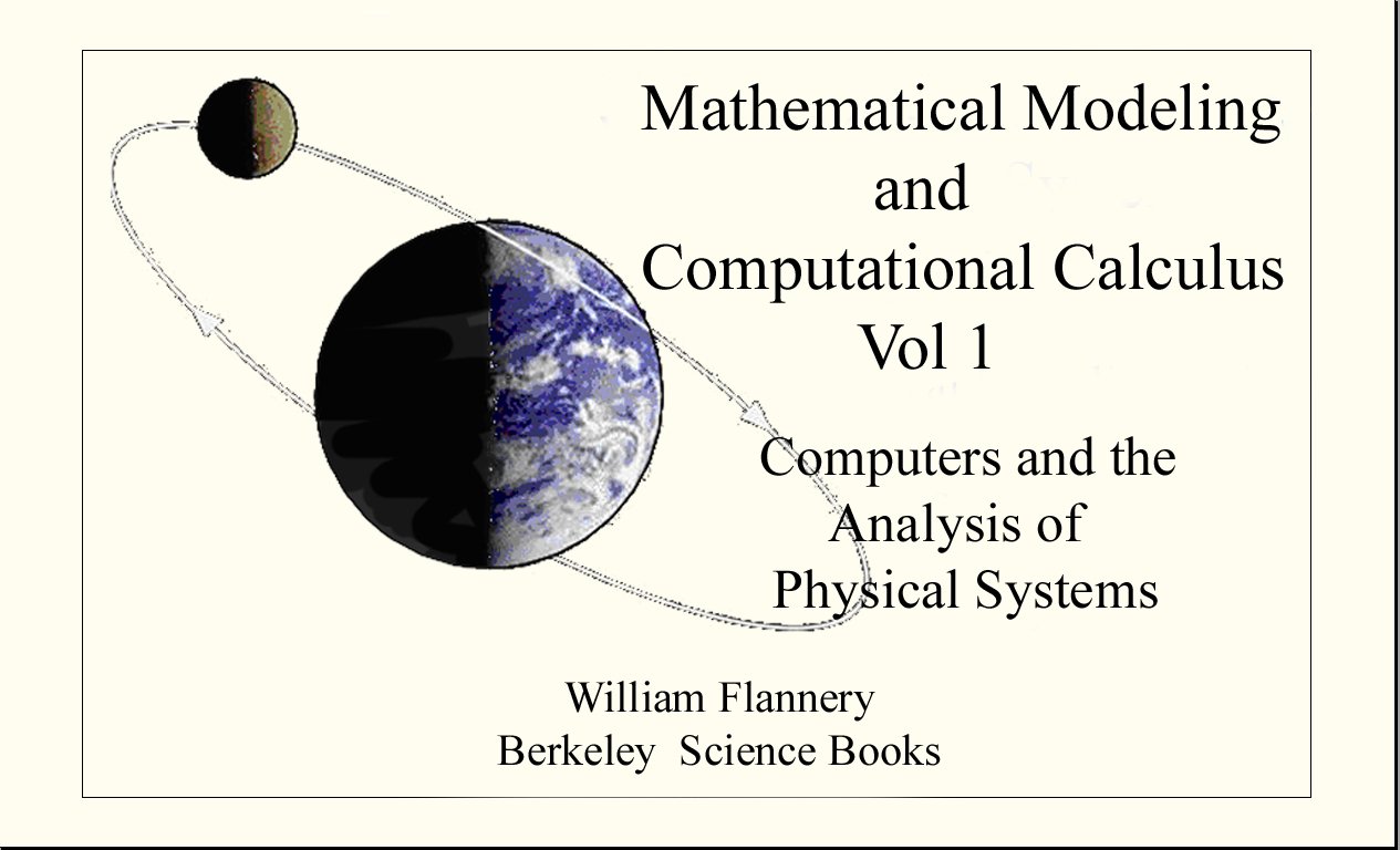 Mathematical Modeling and Computational Calculus Vol 1 - Computers and ...