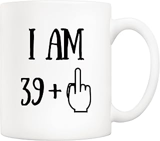 5Aup Funny 40th Birthday Coffee Mug, I Am 39 + 1 B