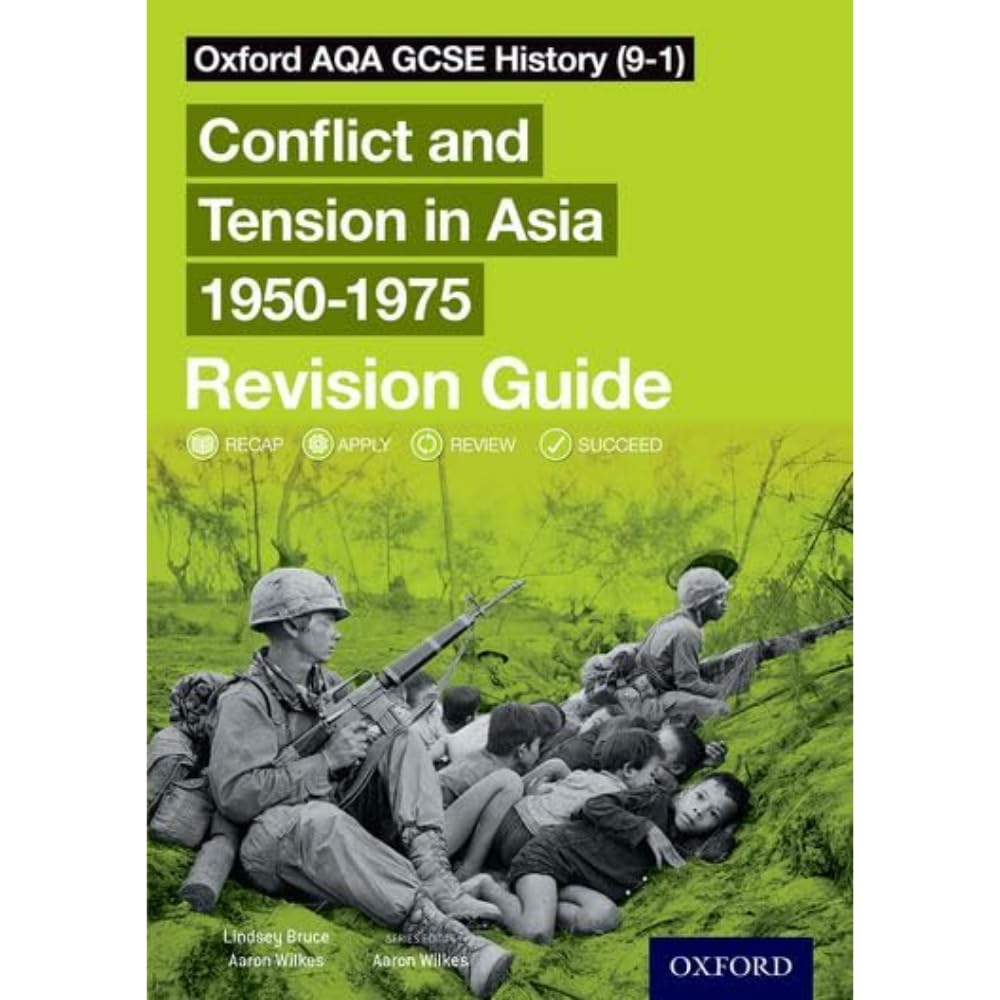 Oxford AQA GCSE History: Conflict and Tension in Asia 1950-1975 Revision Guide: Get Revision with Results