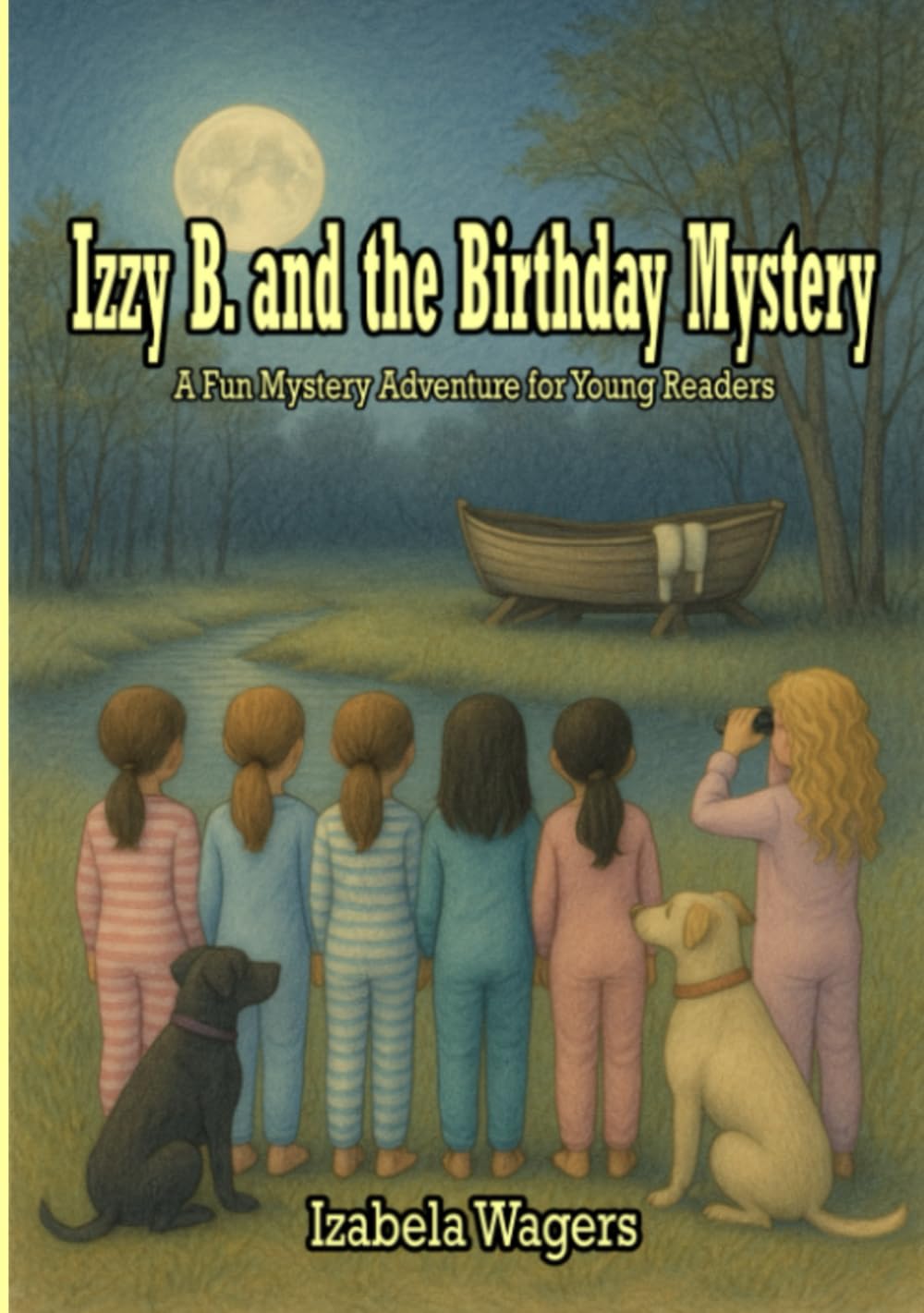 Izzy B. and the Birthday Mystery: A Fun Mystery Adventure for Young Readers