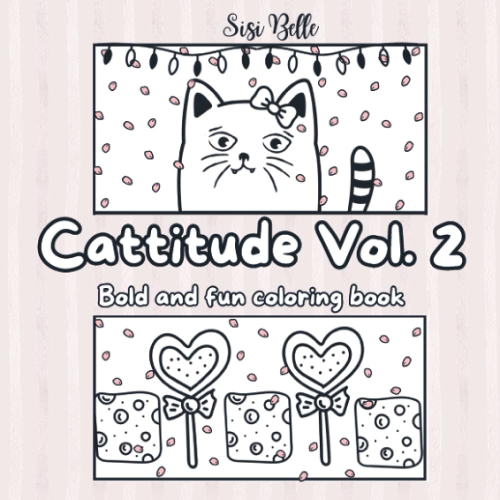 Cattitude Vol. 2 coloring book: Easy and fun coloring book with bold cat pictures