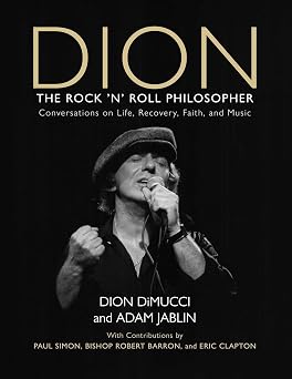 Dion The Rock and Roll Philosopher