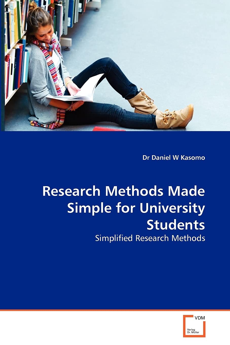 Research Methods Made Simple for University Students: Simplified Research Methods