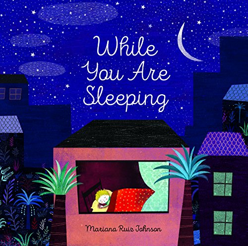 While You Are Sleeping: (Bedtime Books for Kids, Wordless Bedtime Stories for Kids)