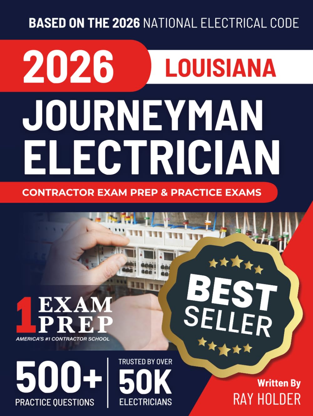 Louisiana 2026 Journeyman Electrician Exam Prep and Study Guide: 12 Practice Exams + 2 Full Final Exams: Trusted by 50k Electricians