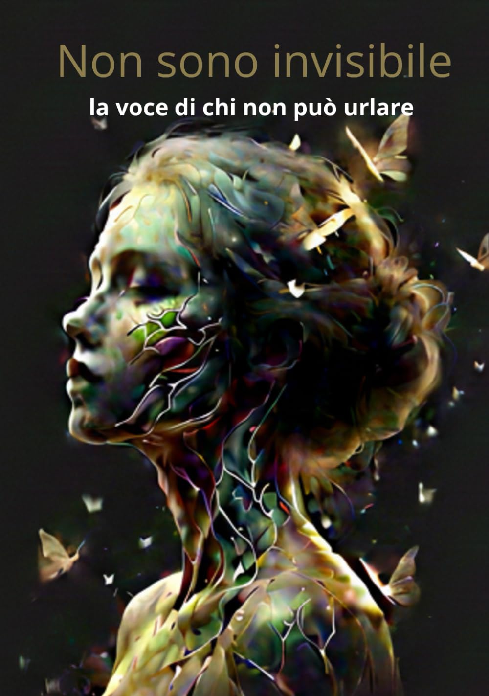 Non sono invisibile: La voce di chi non può urlare