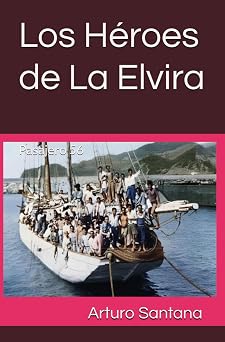 Los H roes de la Elvira Pasajero 56