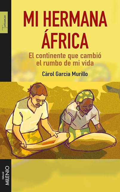 Portada de Mi Hermana Africa: El Continente Que Cambio el Rumbo de Mi Vida