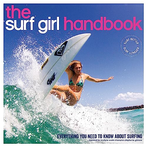 The Surf Girl Handbook: Everything You Need To Know About Surfing