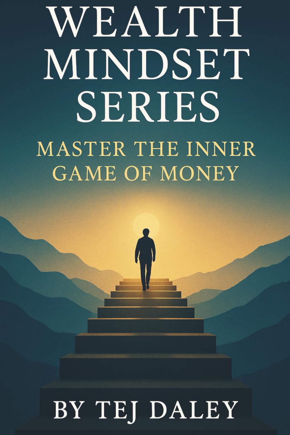 Wealth Mindset: Master The Inner Game Of Money