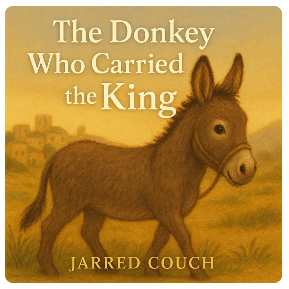 The Donkey Who Carried the King