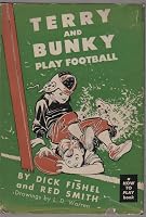 Terry and Bunky play football, B0007E6UTY Book Cover