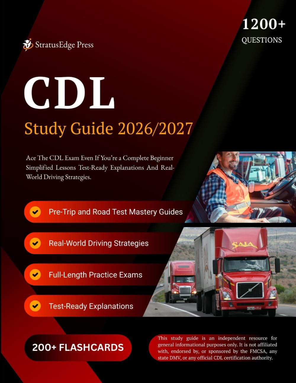 CDL STUDY GUIDE 2026–2027: Ace The CDL Exam Even If You’re a Complete Beginner—Simplified Lessons, Test-Ready Explanations, And Real-World Driving Strategies.
