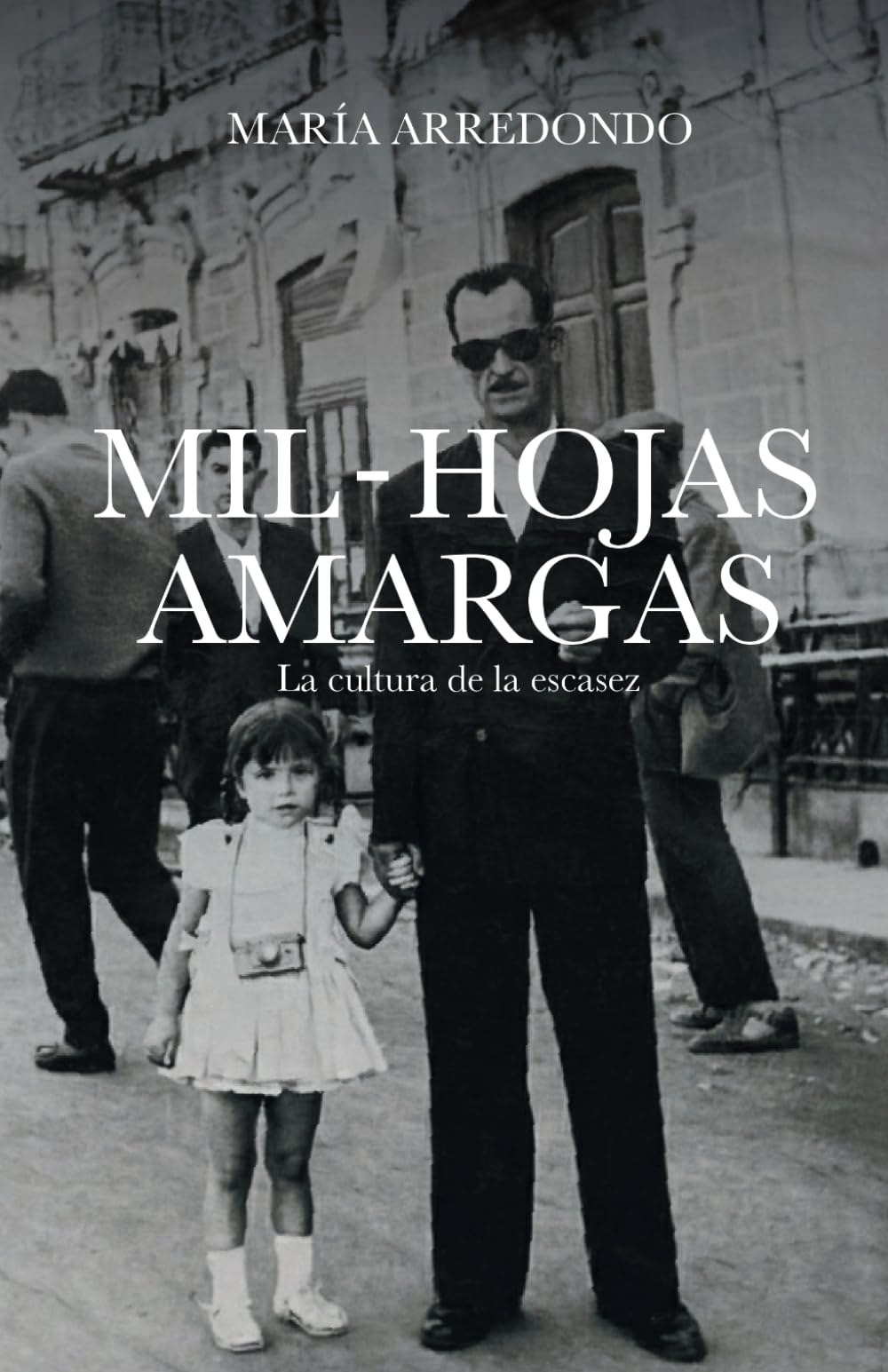 Mil-hojas amargas: La cultura de la escasez