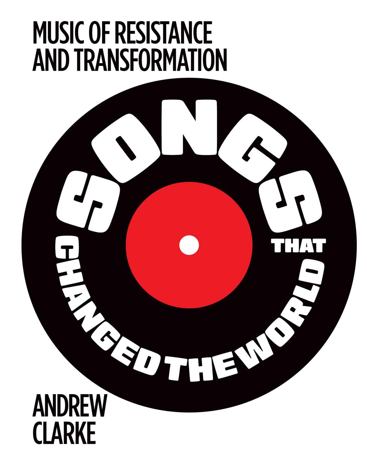 Music of resistance and transformation : vinyle et livre des chants engagés du monde