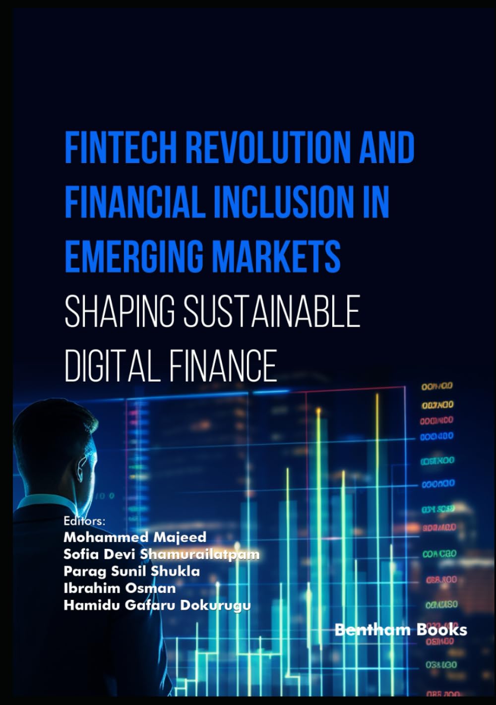 Fintech Revolution and Financial Inclusion in Emerging Markets: Shaping Sustainable Digital Finance