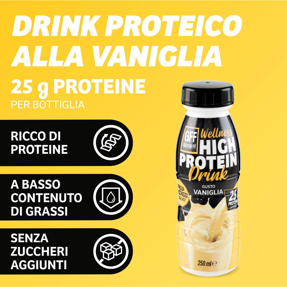 GFF GO FOR FIT GFF Go For Fit | Drink Proteico Gusto Vaniglia, Bevanda a Base di Proteine del Latte, Basso Contenuto di Grassi e Senza Zuccheri Aggiunti, 12 x 250ml