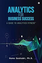 Analytics for Business Success: A Guide to Analytics Fitness