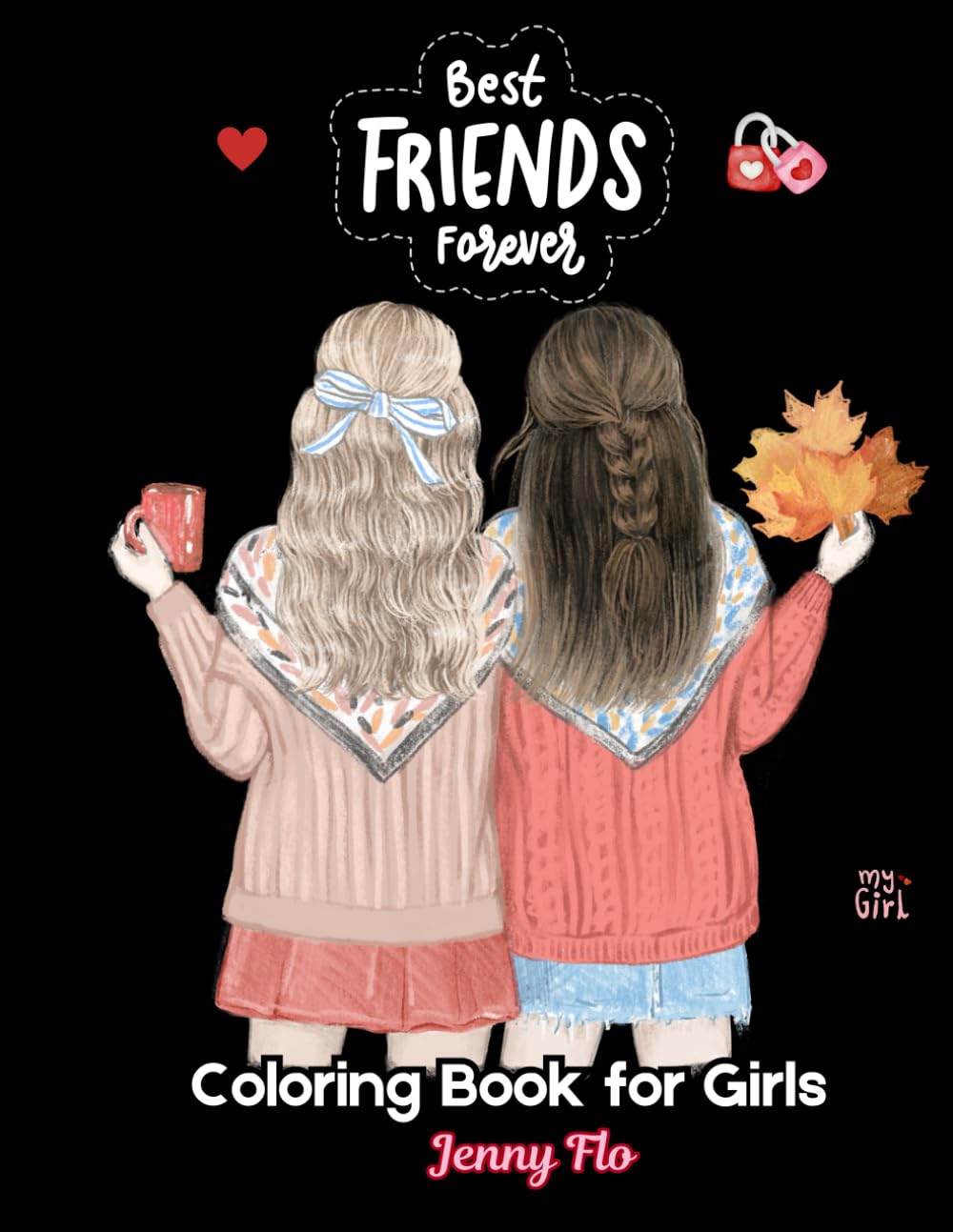 Best Friend Forever Coloring Book: Coloring Book For Teens and Adults: Perfect Gift for Bestfriend