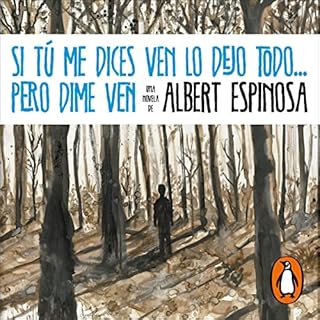 Diseño de la portada del título Si t&uacute; me dices ven lo dejo todo... pero dime ven