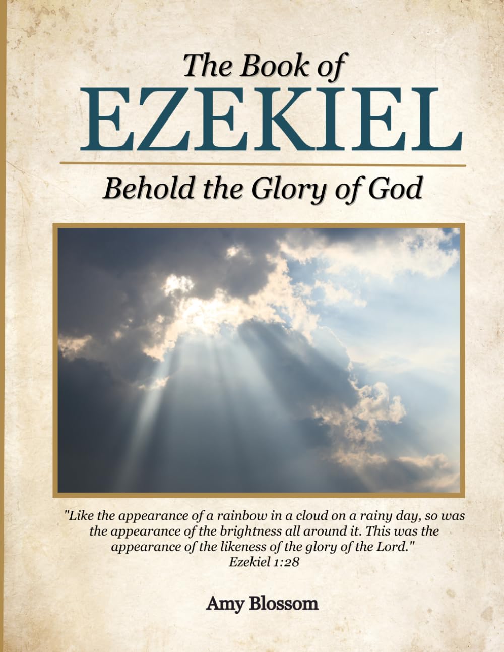 The Book of Ezekiel: Behold the Glory of God (Grow in God Bible Studies)