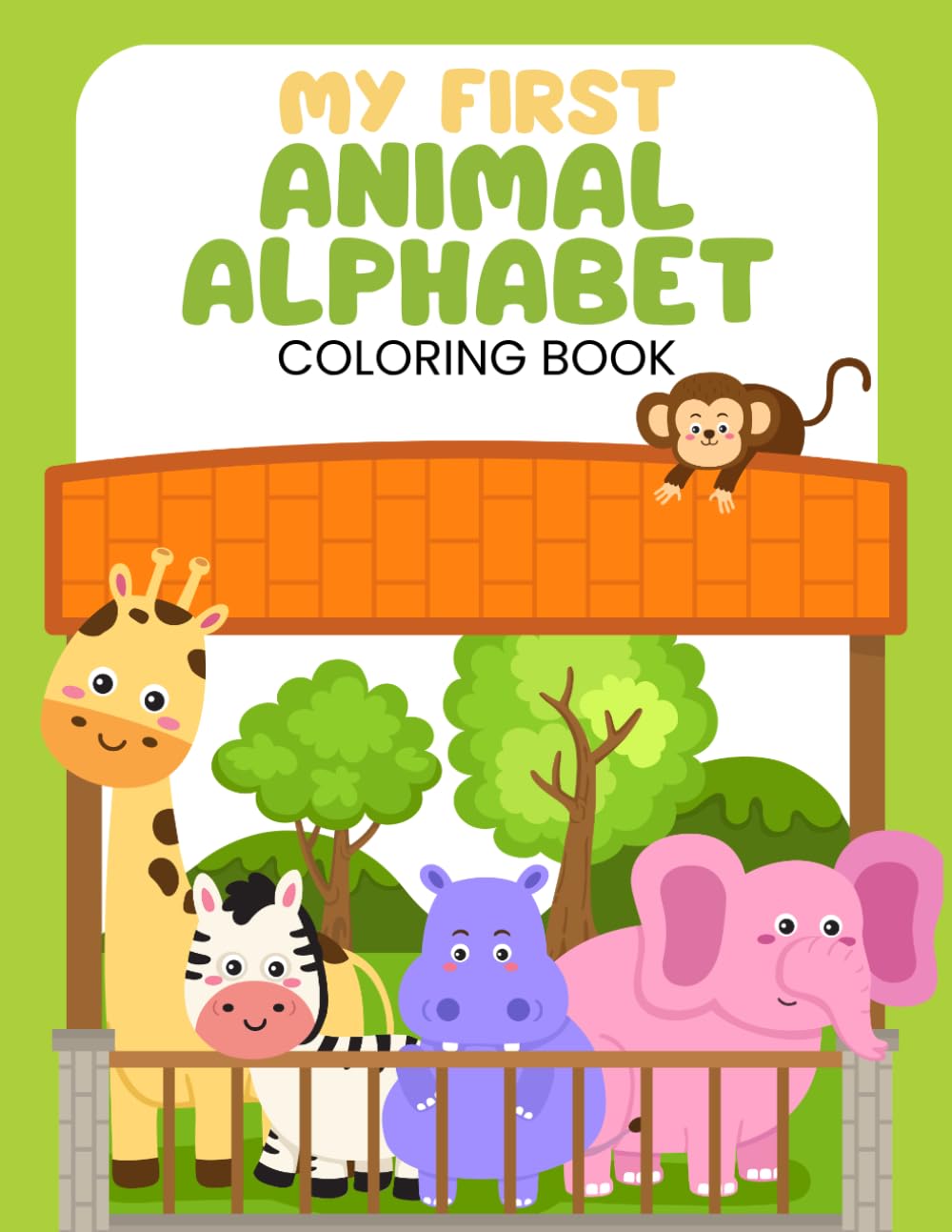 My First Animal Alphabet Coloring Book: Big & Easy ABC Coloring Book for Toddlers Ages 2–5 with Simple Animals & Bold Lines