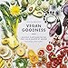 Produktbild Vegan Goodness: Delicious Plant-Based Recipes that can be Enjoyed Every Day