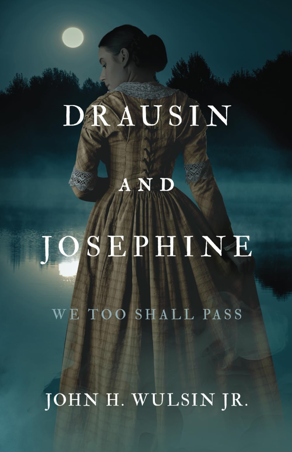 Drausin and Josephine: We Too Shall Pass