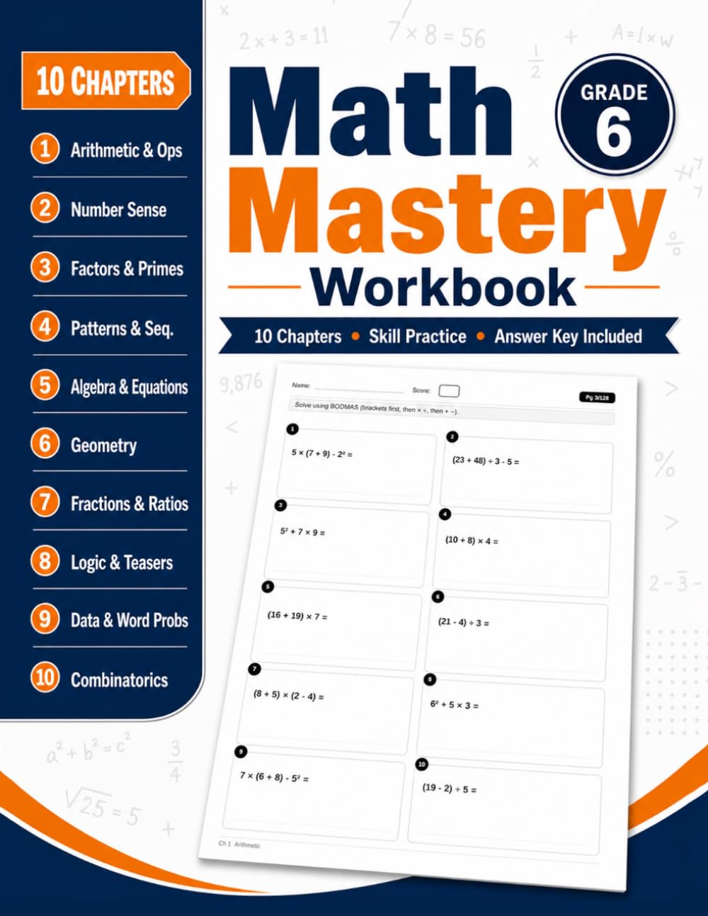 Math Mastery Workbook for Grade 6: More Than 900 Practice Exercises for Order of Operations, Number Sense, Factors, Algebra, Geometry, Fractions, Ratios, Logic, Data, Combinatorics, and Answer Key