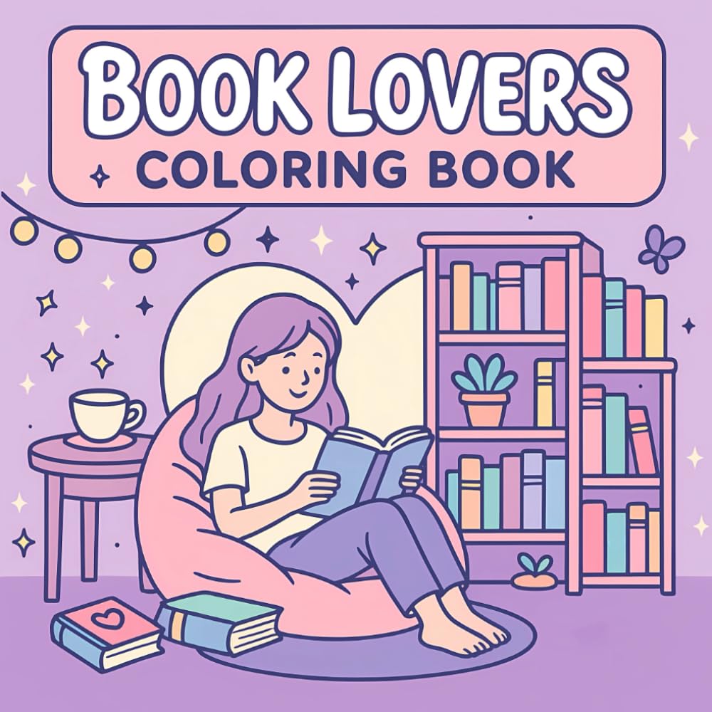 Book Lovers Coloring Book: Bold and Easy Bookish Designs for Readers Who Love to Color and Relax