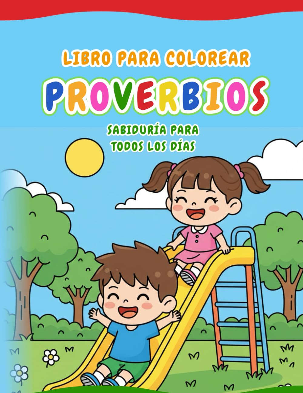 Libro para Colorear Proverbios: Sabiduría para todos los días
