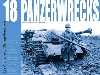 Panzerwrecks 18: 18: German Armour 1944-45