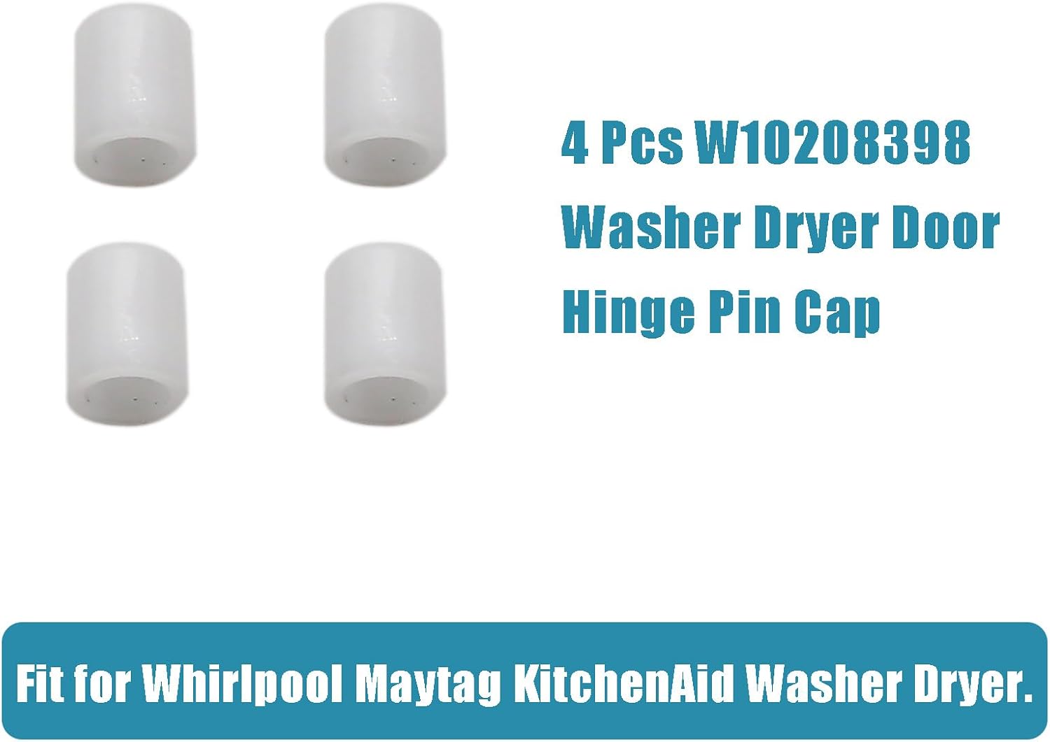 4 Pack Door Hinge Pin Cap Fit for Whirlpool Washer WPW10208398