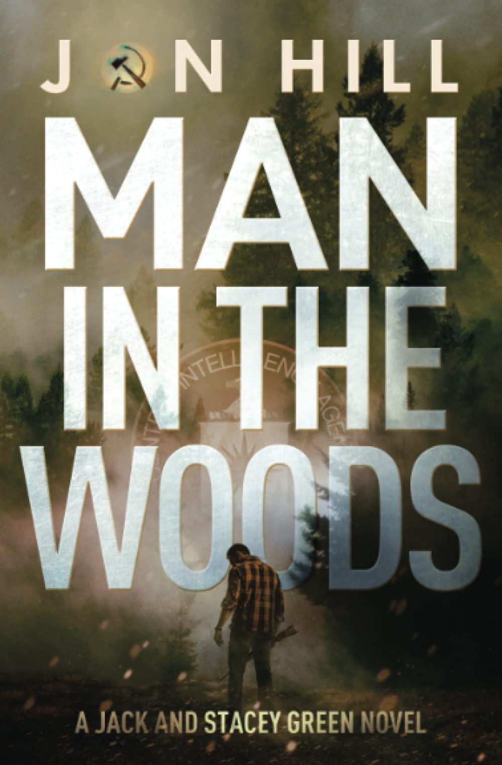 Man In The Woods (Jack and Stacey Green thrillers)