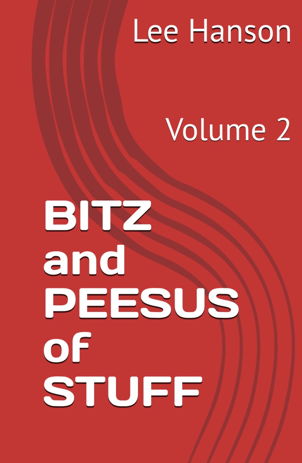 BITZ and PEESUS of STUFF: Volume 2