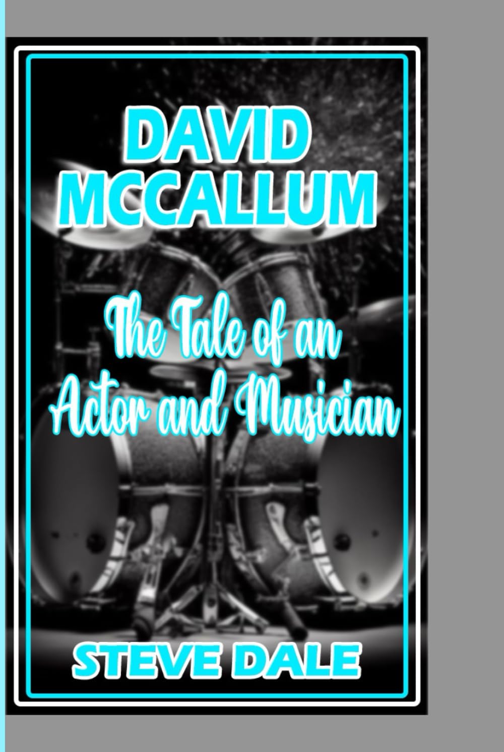 DAVID MCCALLUM: The Tale of an Actor and Musician