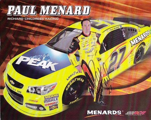 2013 Paul Menard #27 Peak Antifreeze/Menards 8X10 NASCAR Hero Card *AUTOGRAPHED*