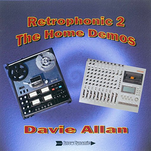 Amazon MusicでDavie Allan & The ArrowsのRetrophonic 2 The Home Demosを再生する