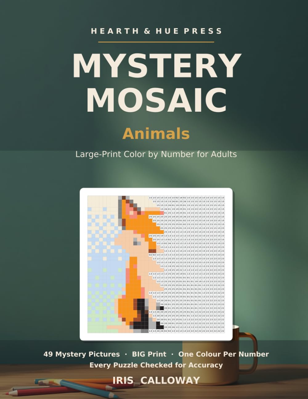 Mystery Mosaic: Animals: Large Print Color by Number for Adults - 49 Hidden Pictures in Big 5mm Cells, White Background, One Colour Per Number, Every Page Computer-Checked