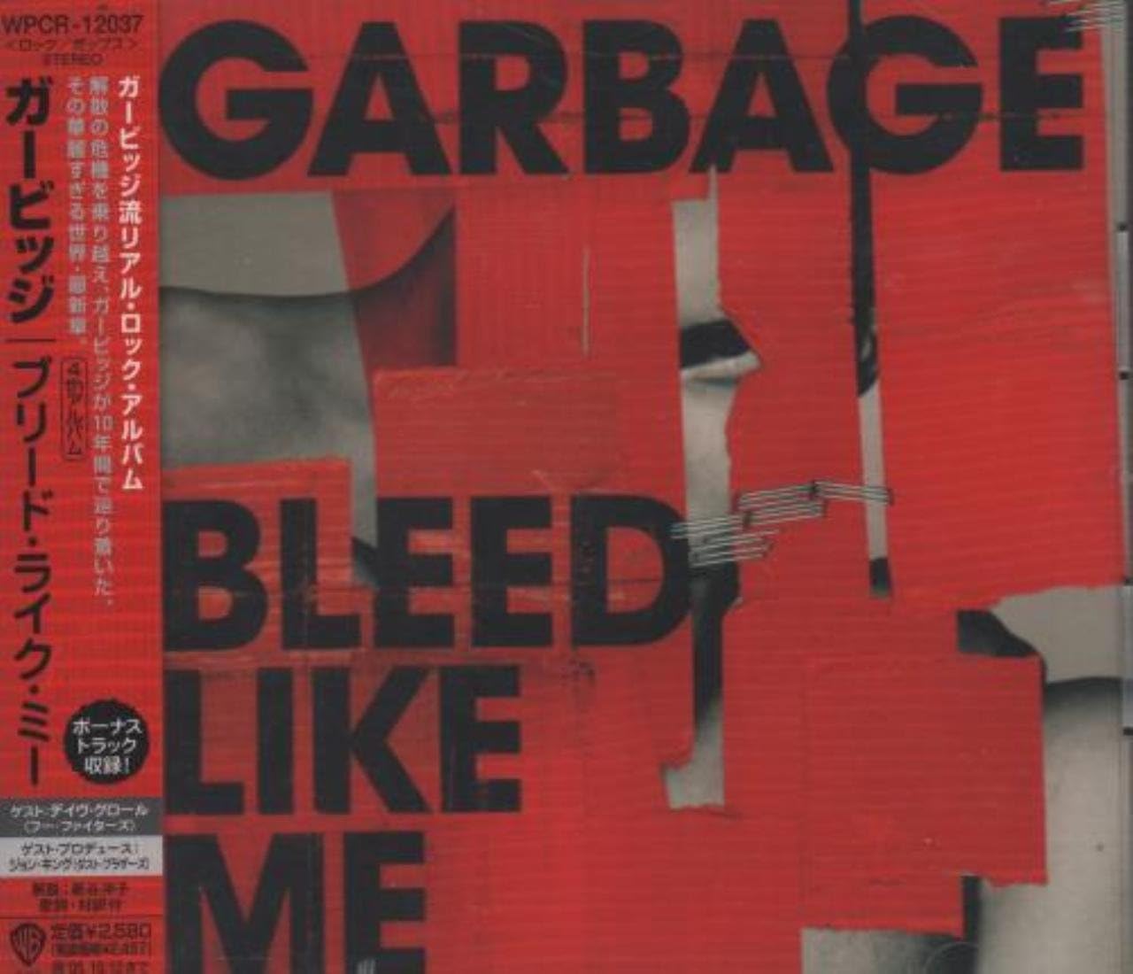 Garbage Bleed Like Me