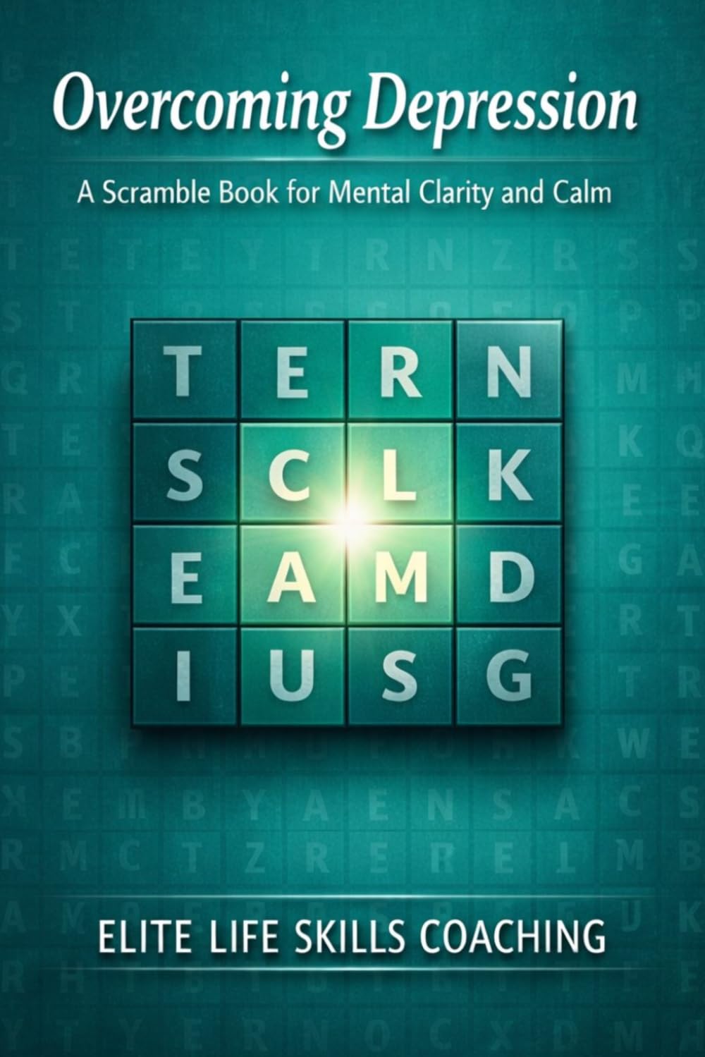 Overcoming Depression: A Scramble Book for Mental Clarity and Calm