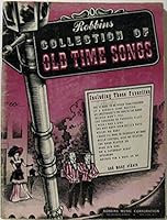 Robbins Collection of Old Time Songs B000MVTJVI Book Cover
