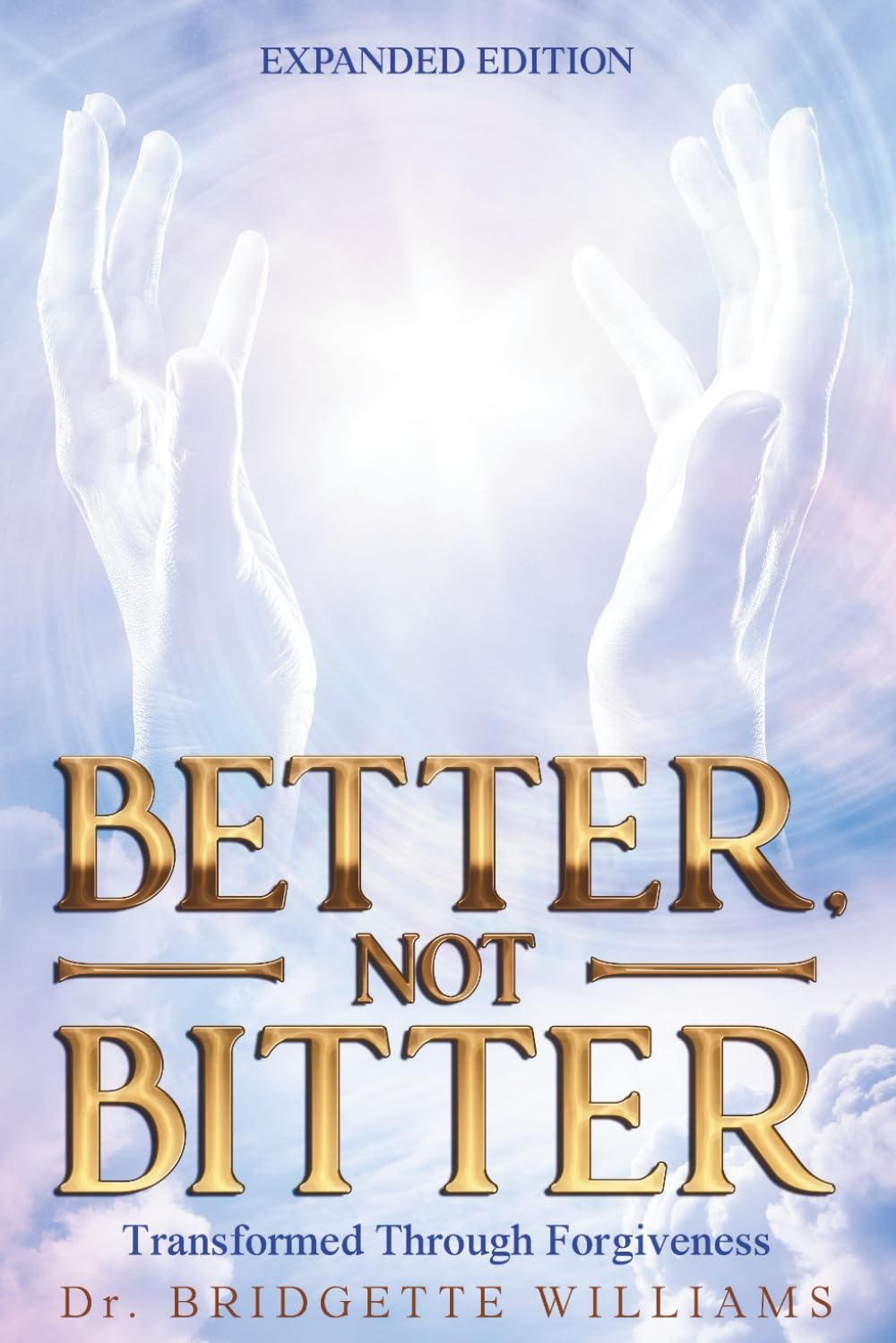 Better, Not Bitter: Transformed Through Forgiveness