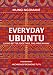 Produktbild Everyday Ubuntu: Living better together, the African way