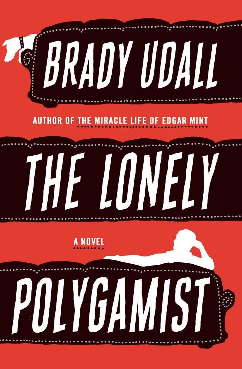 Cover of The Lonely Polygamist: A Novel