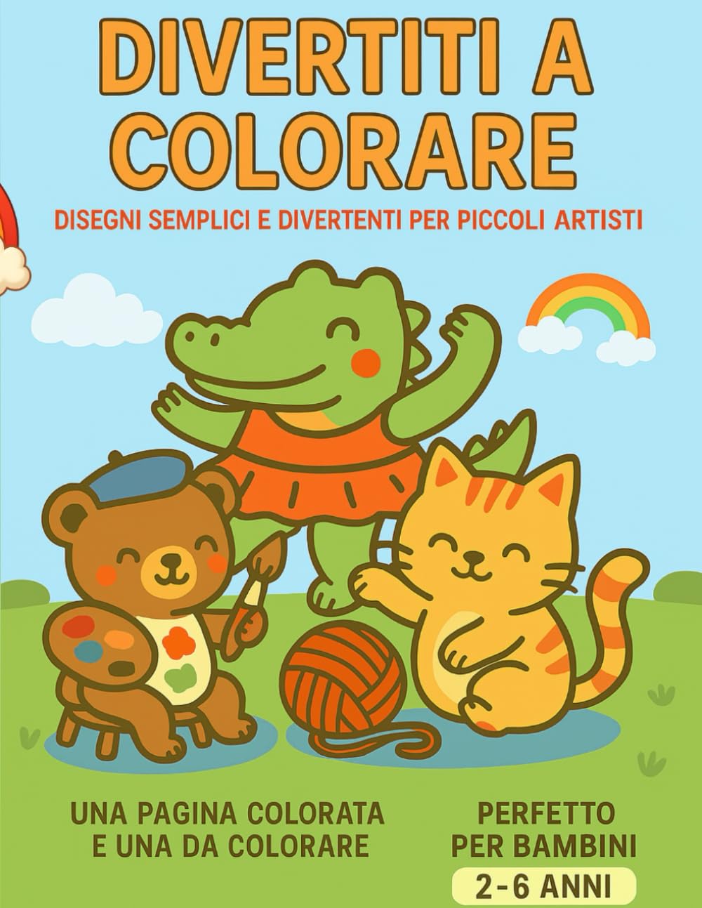 DIVERTITI A COLORARE: DISGNI SEMPLICI E DIVERTENTI PER PICCOLI ARTISTI