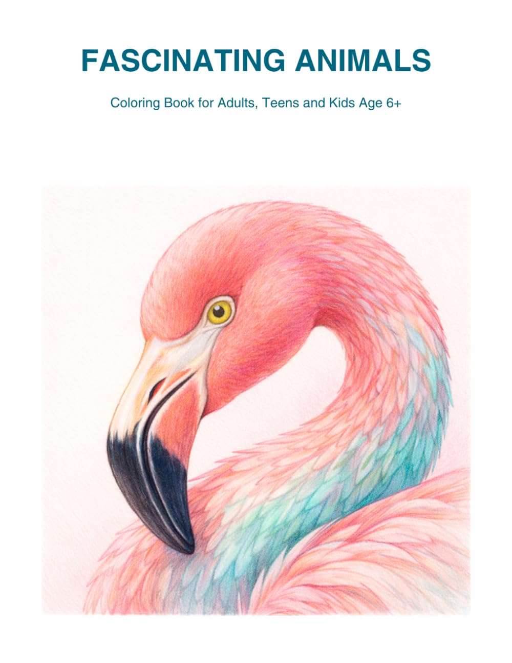 Color Your World - Animals: Coloring Book for Adults and Teens - Beautiful Animals from Around the World (Color Your World - Kreativbücher)