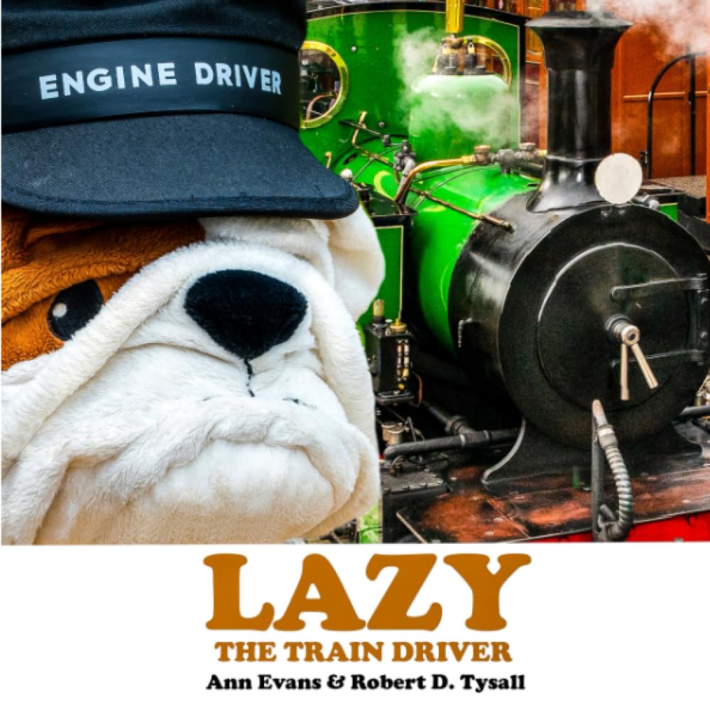 Lazy the Train Driver (Lazy's Adventure Books)