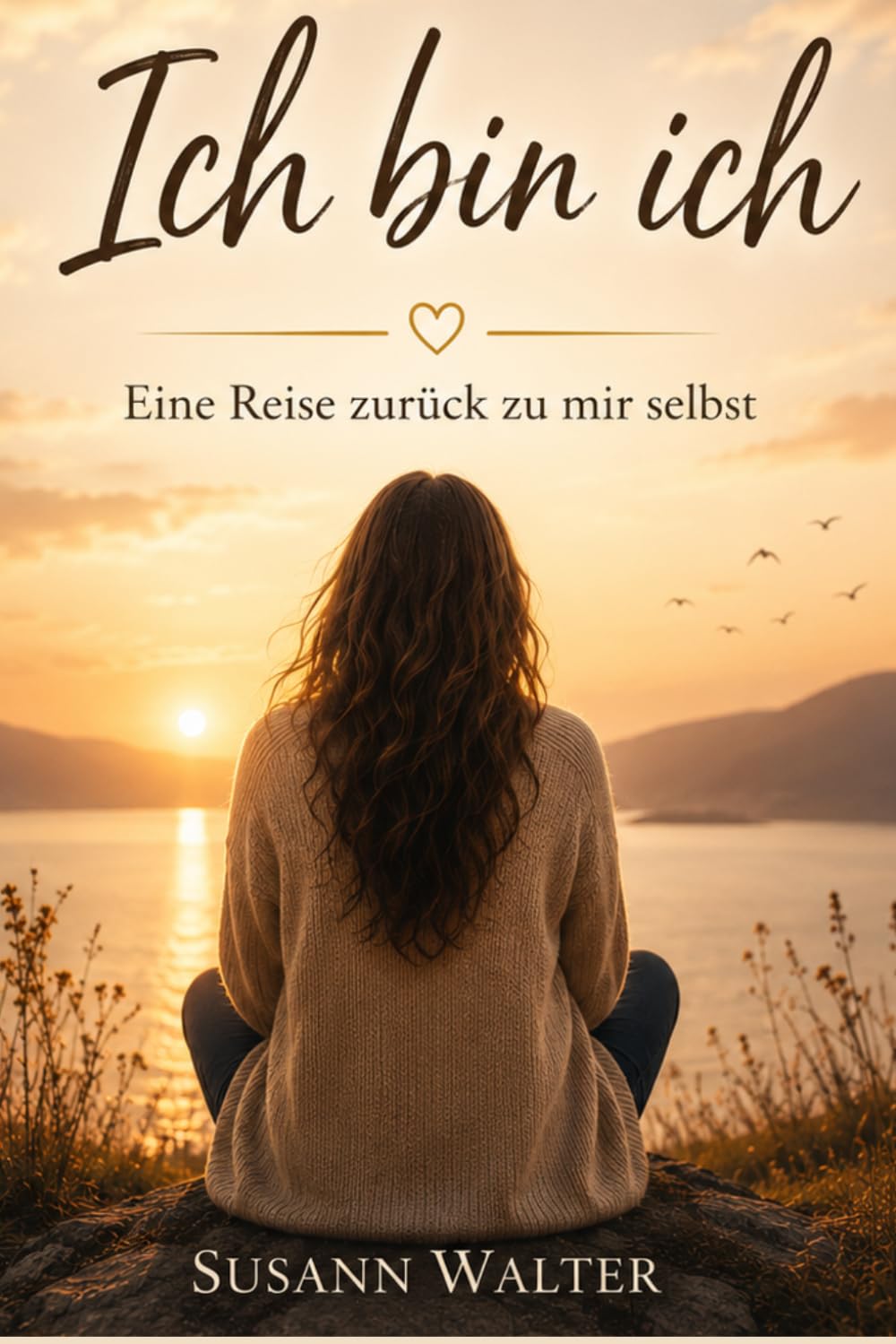 Ich bin ich: Wild. Lebendig. Und ich selbst. (Ich war das Kind, das blieb)