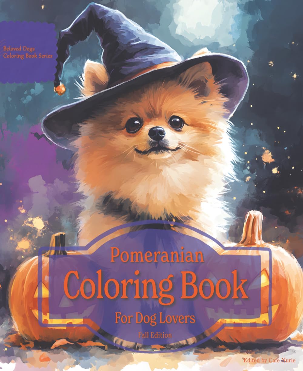 Pomeranian Coloring Book For Dog Lovers Fall Edition: Beloved Dogs Coloring Book Serise
